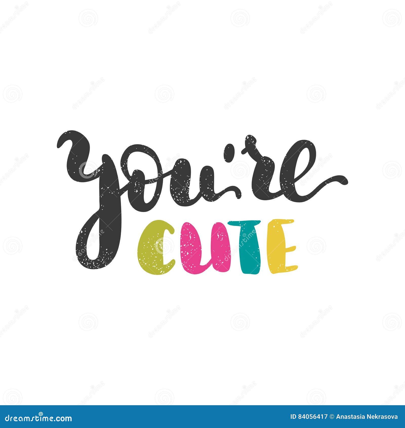  You re  Cute  Bright Romantic Lettering Hand painted Quote  