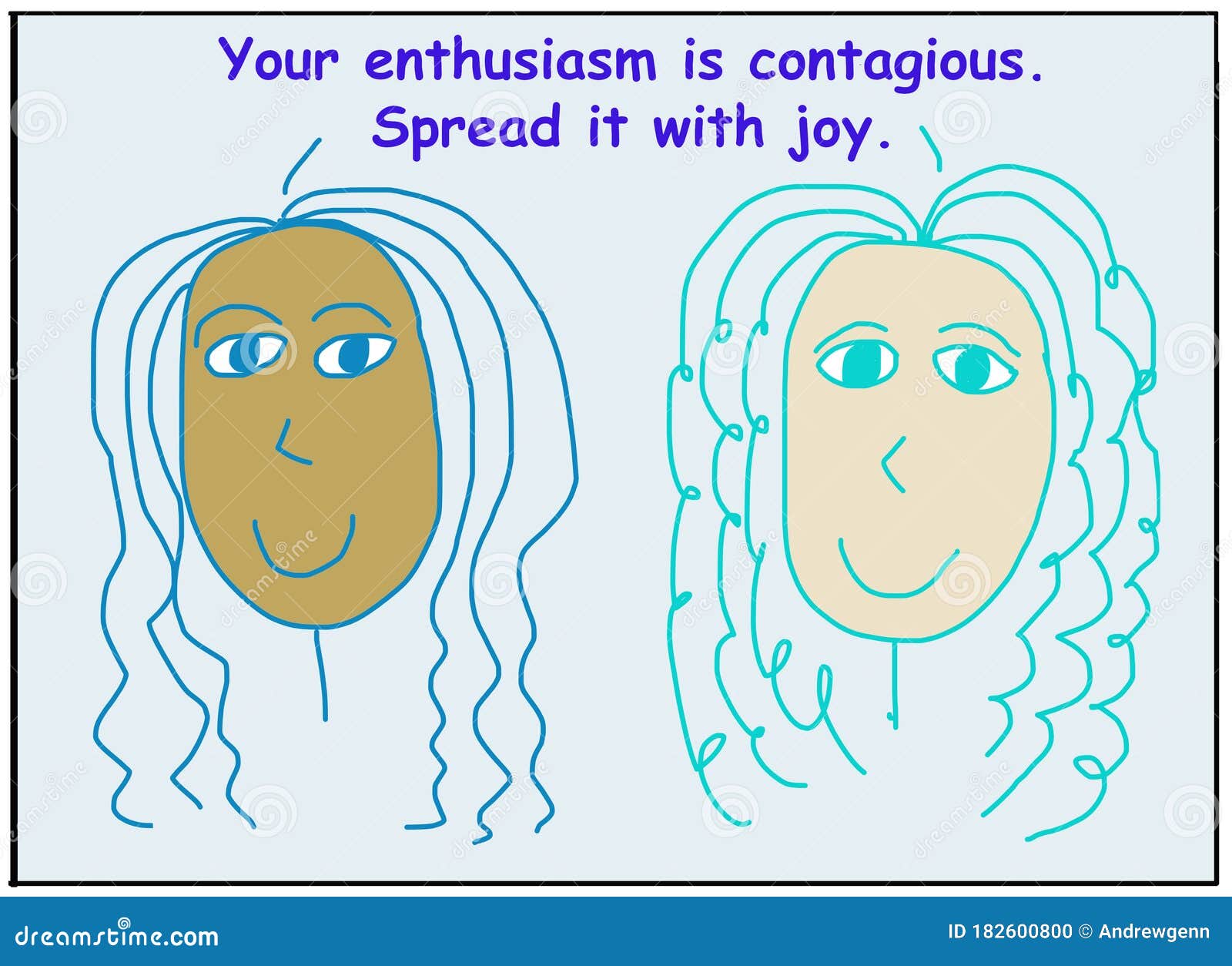 your enthusiasm contagious spread joy