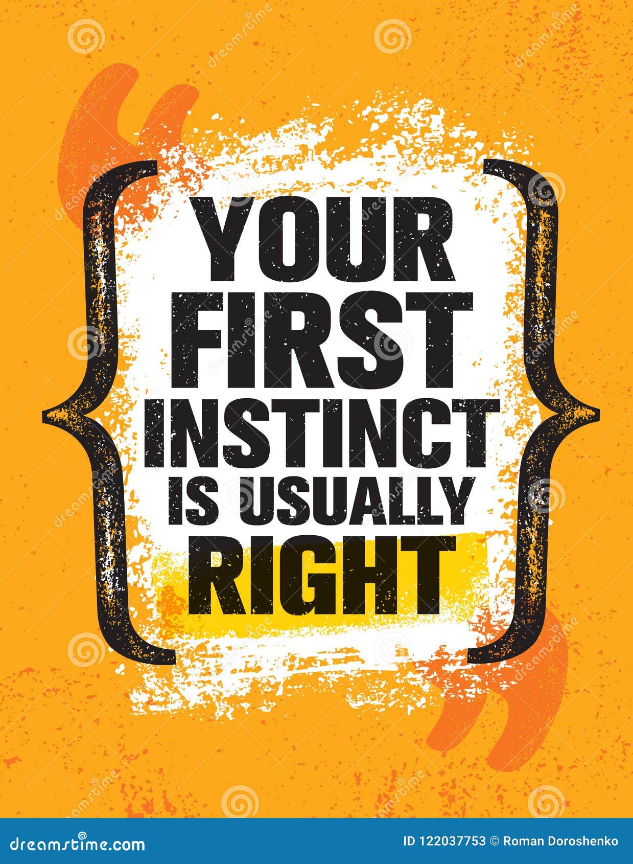 your first instinct is usually right. inspiring creative motivation quote poster template.