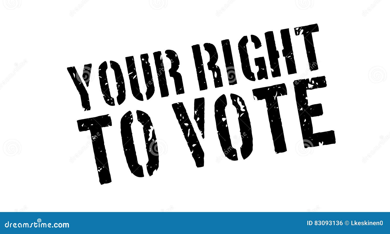 Right to vote. Vote your right.